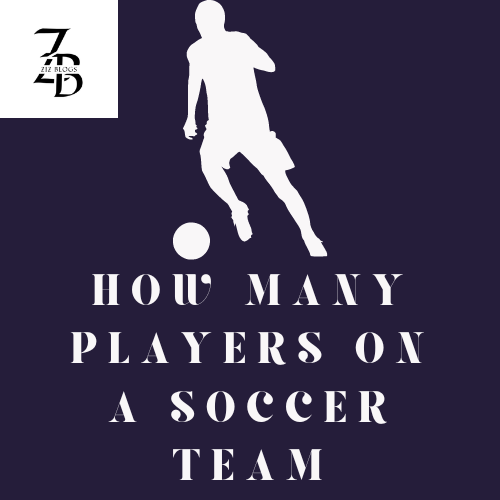 How Many Players on a Soccer Team